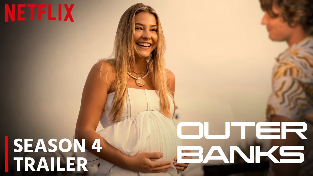 Outer Banks Season 4 Release date Announcement Netflix Trailer