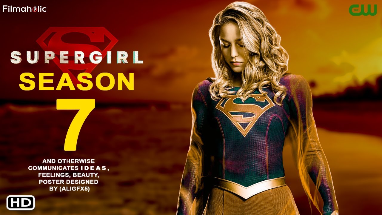 Supergirl Season 7 (2023) The CW, Kara Zorel, Renewed, Every Thing