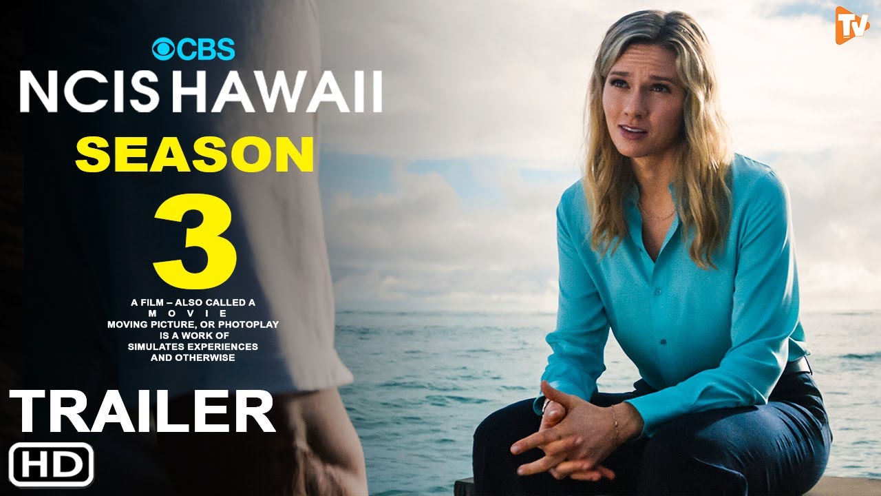 NCIS Hawai’i Season 3 Trailer | CBS, Release Date, Episodes, Finale ...